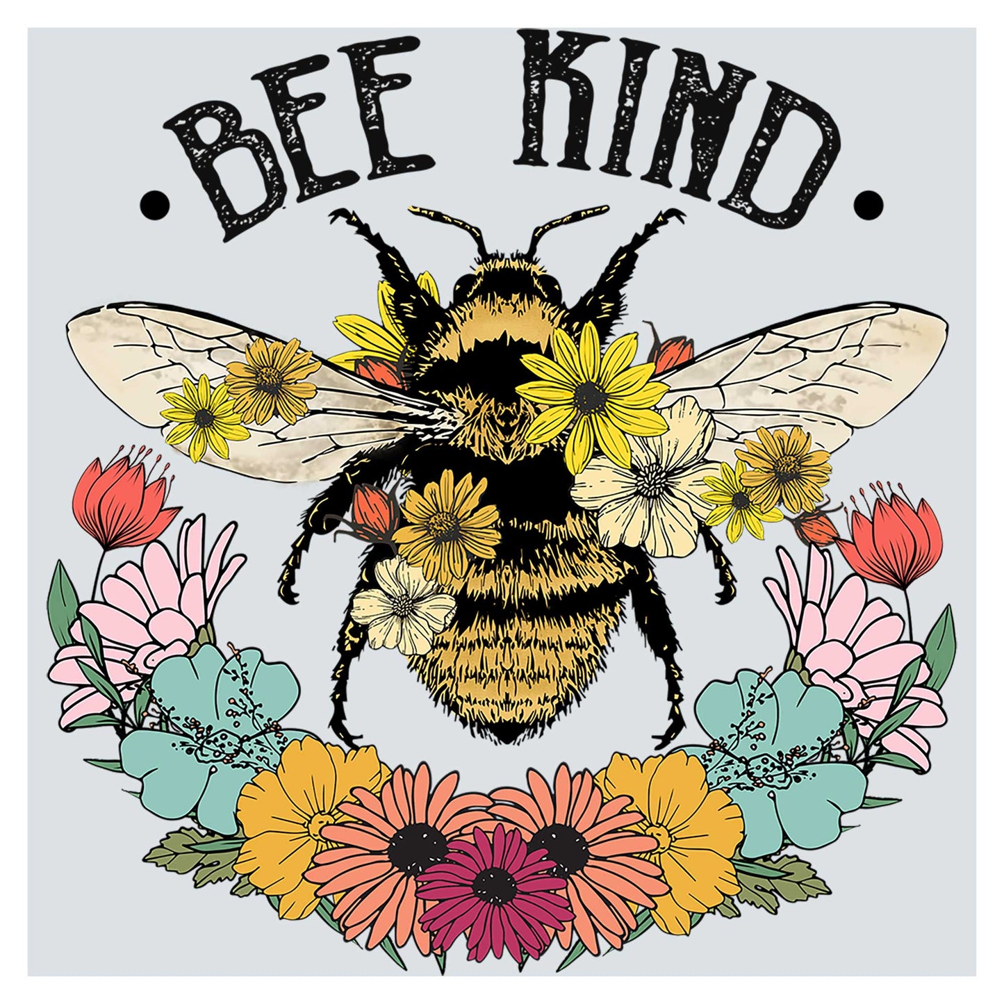 a bee is surrounded by flowers and the words bee kind
