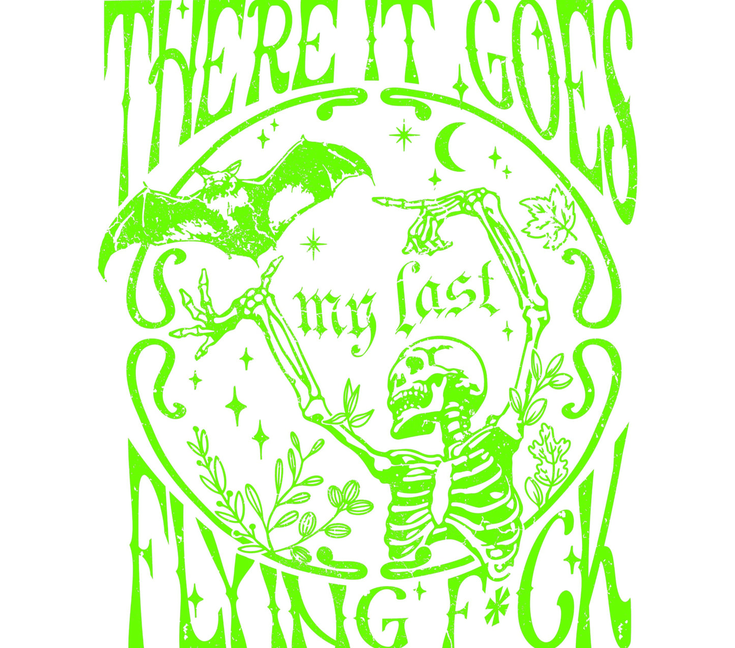 Gothic Skeleton and Bat Graphic T-Shirt, Spooky 'There It Goes My Last Flying F*ck' Design, Unique Halloween Apparel