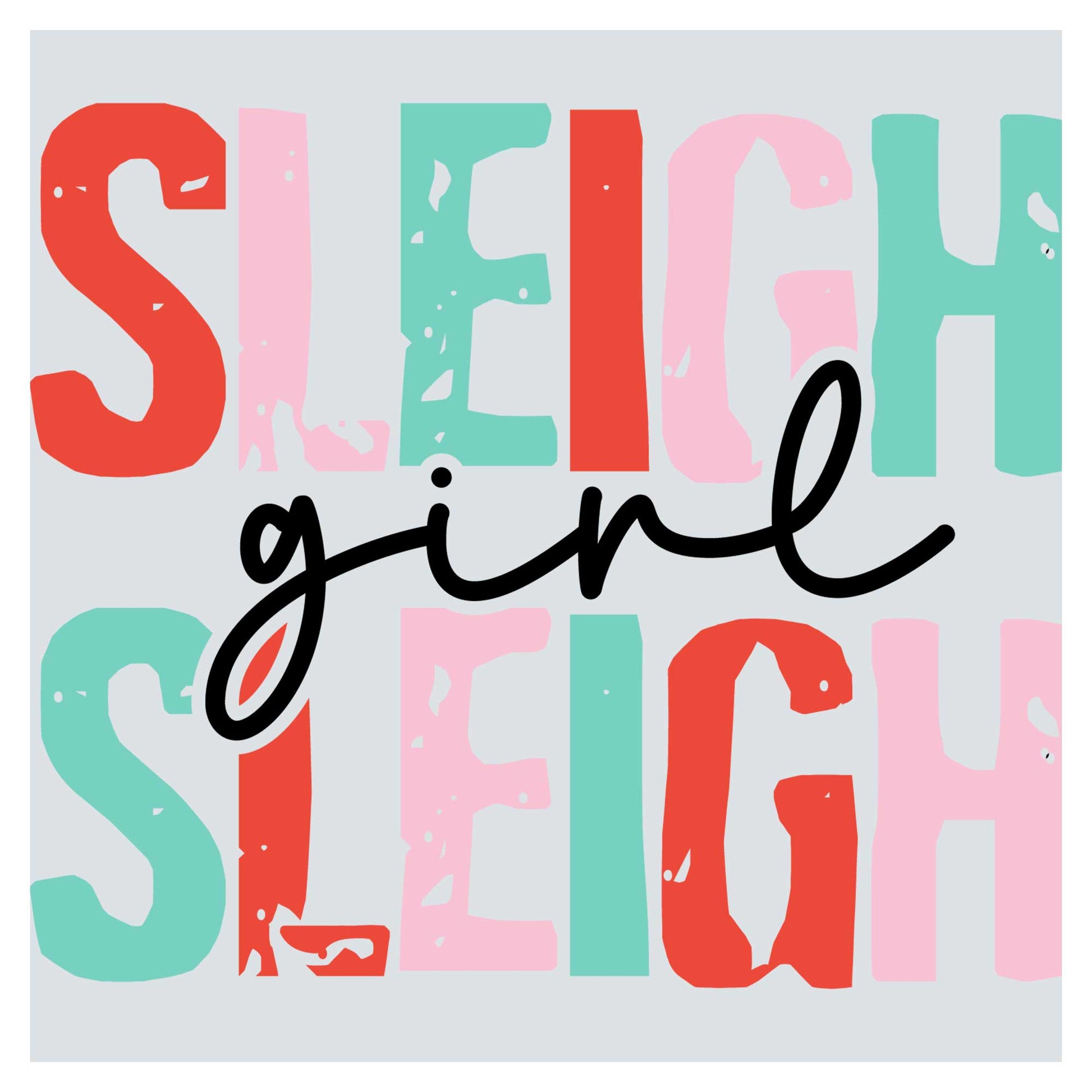 a poster with the words sleigh sleigh on it