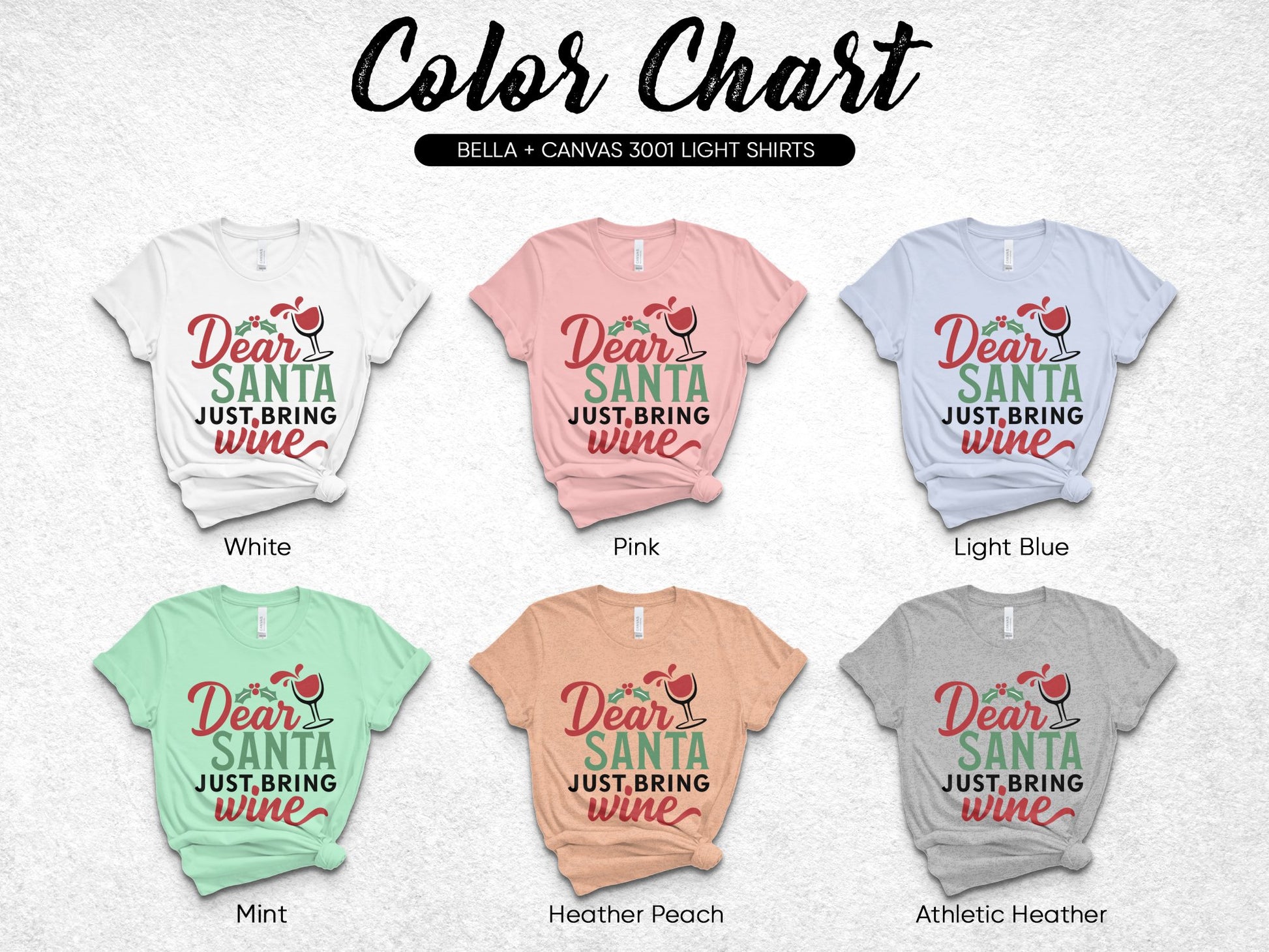 Dear Santa Just Bring Wine Funny Christmas T-Shirt, Bella Canvas 3001, Various Colors Available