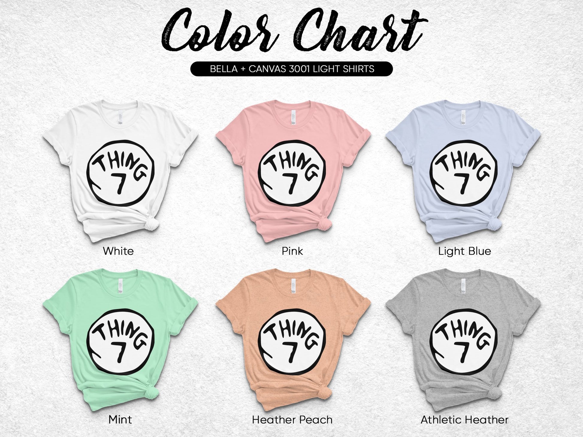 Bella Canvas 3001 Color Chart, Customizable T-Shirt, Thing 7 Graphic Tee in Various Colors
