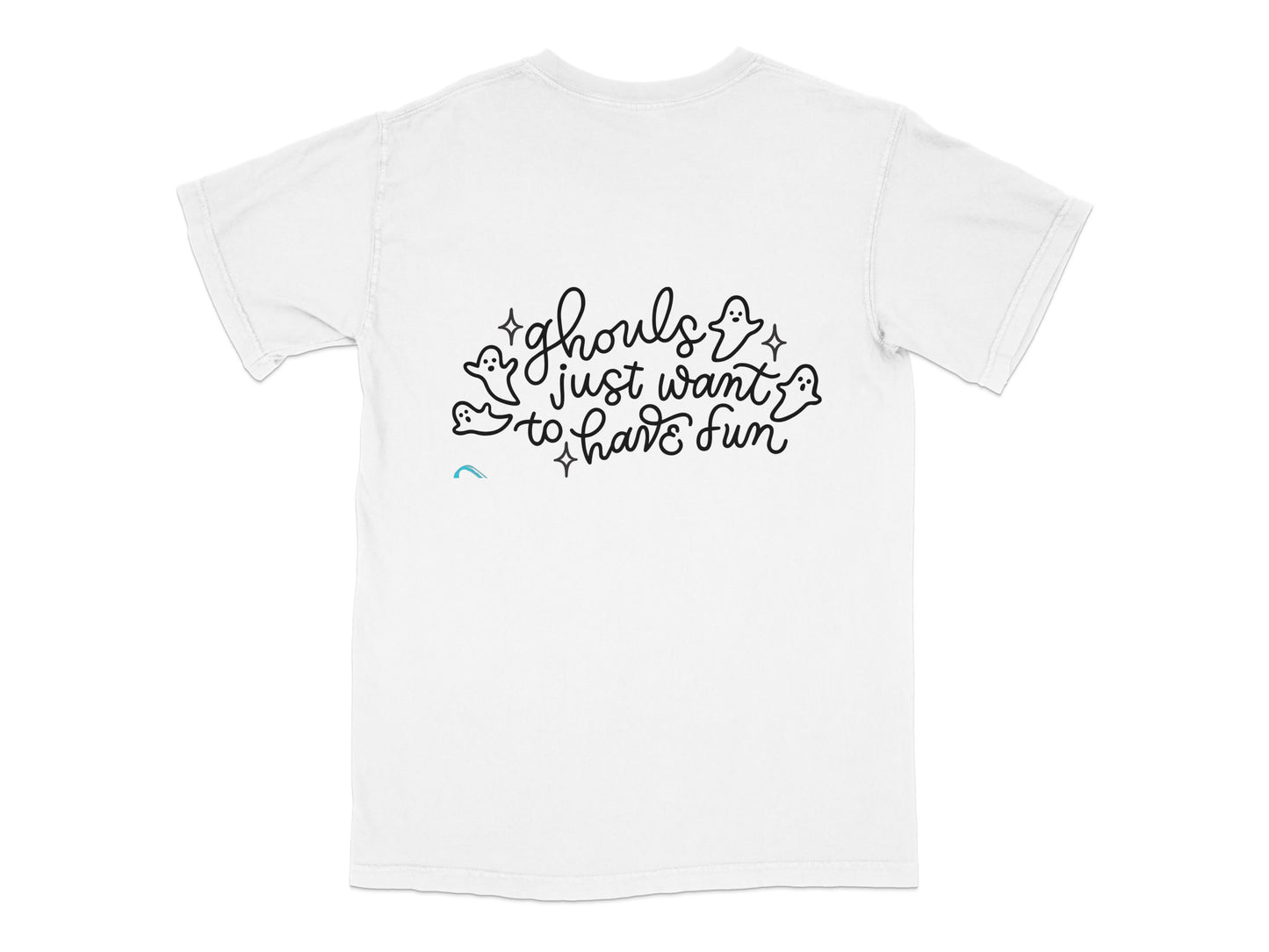 White T-Shirt with 'Ghouls Just Want to Have Fun' Quote, Fun Halloween Graphic Tee, Casual Ghost Design Shirt for Parties