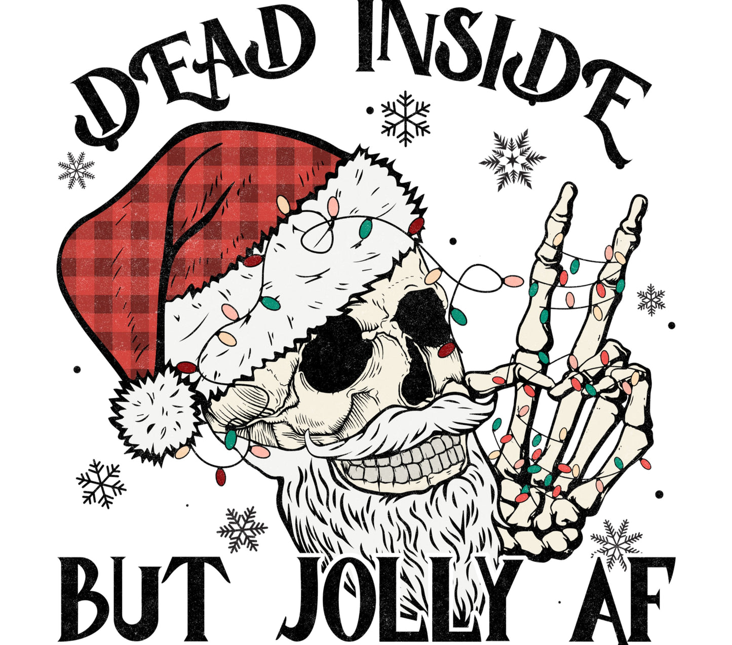 Dead Inside But Jolly AF Skull Christmas T-Shirt, Santa Hat, Festive Holiday Tee, Gothic Winter Apparel, Unique Xmas Gift Idea