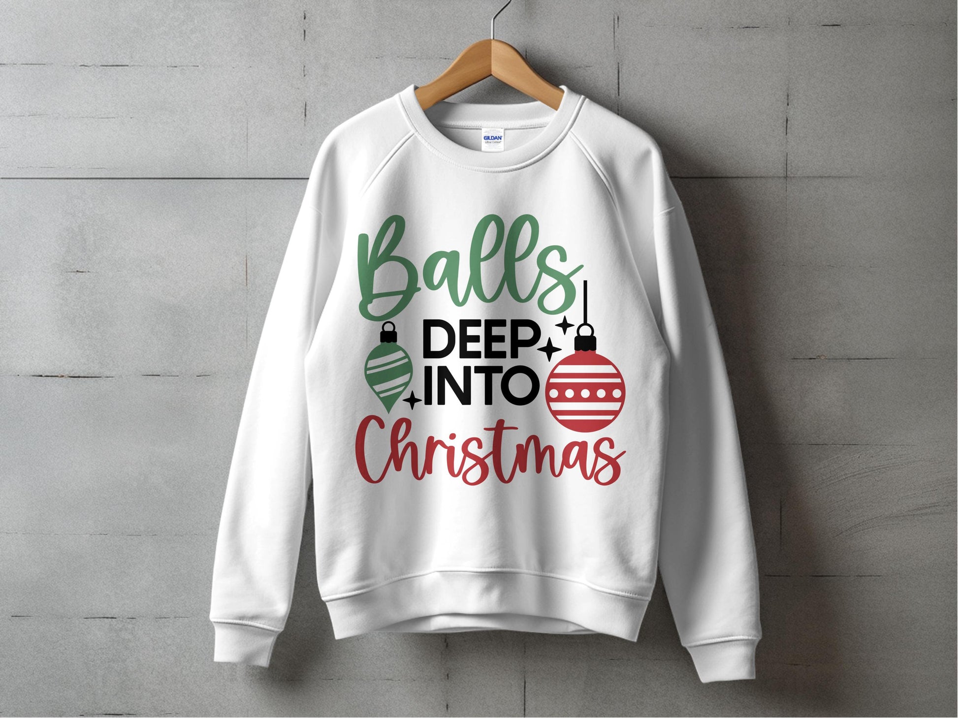 Festive Christmas Sweatshirt, Balls Deep into Christmas, Funny Holiday Apparel, Unisex Winter Clothing, Cozy Pullover Sweater