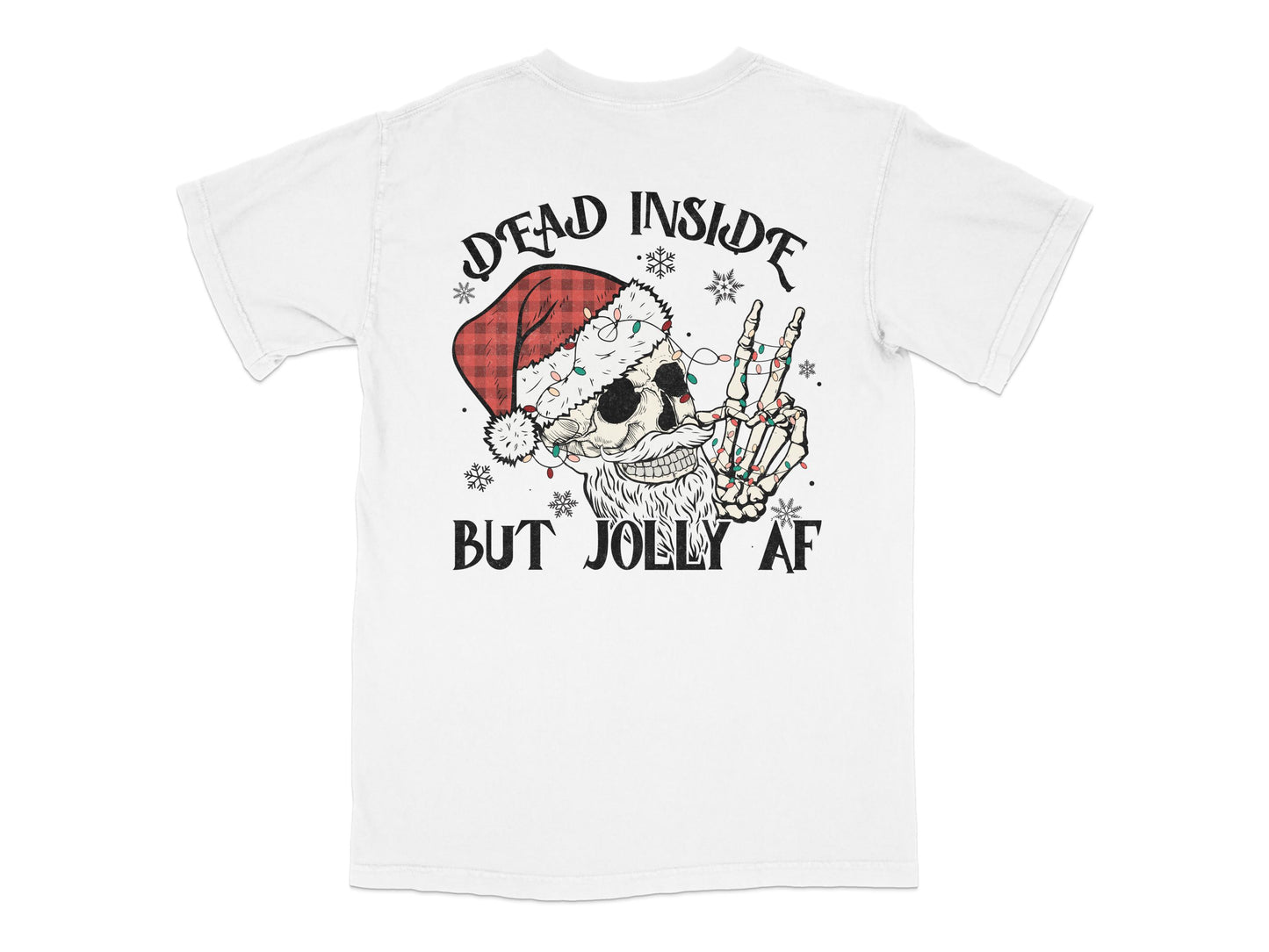 Dead Inside But Jolly AF Christmas T-Shirt, Funny Holiday Skull Tee, Santa Hat Graphic Shirt, Unisex White Shirt