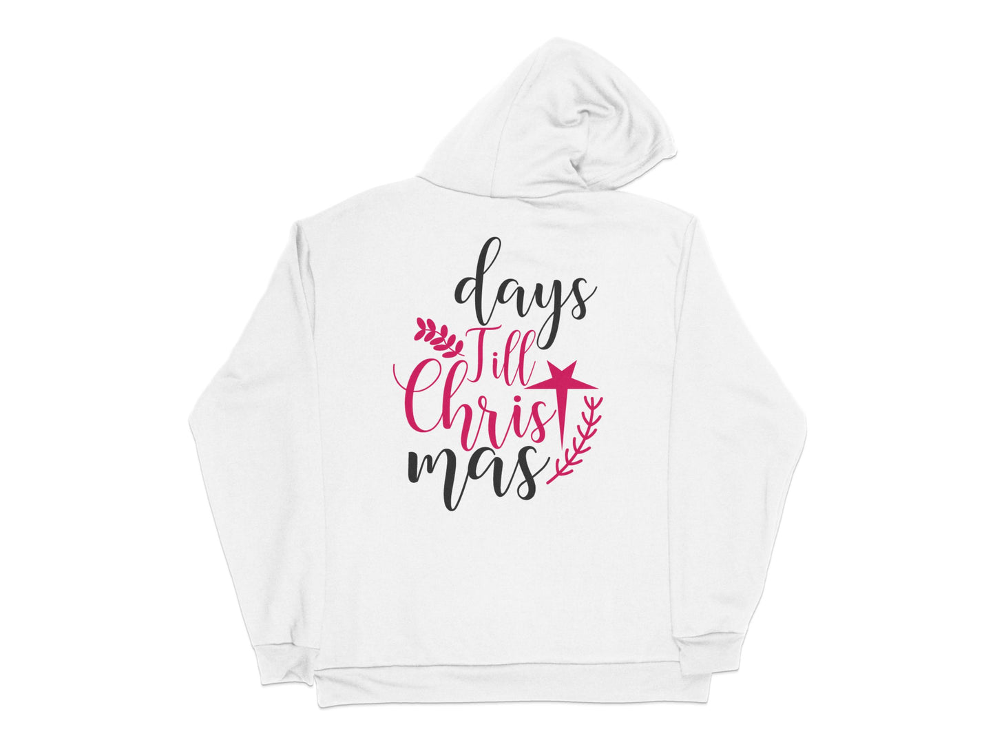 White Christmas Countdown Hoodie, Festive Holiday Graphic Sweatshirt, Days Till Christmas Design