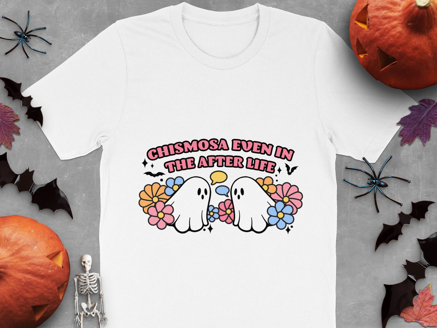Chismosa Even in the Afterlife Ghost T-Shirt, Cute Halloween Graphic Tee, Floral Ghosts, Women's Spooky Casual Wear