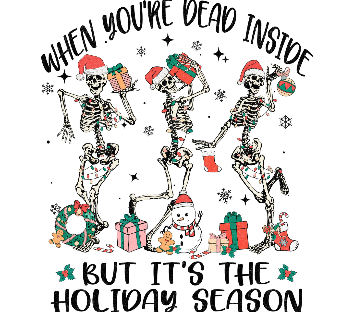 Dead Inside Holiday Season T-Shirt, Skeletons Christmas Party, Gothic Xmas Tee, Festive Dark Humor Shirt, Unisex Gift Idea