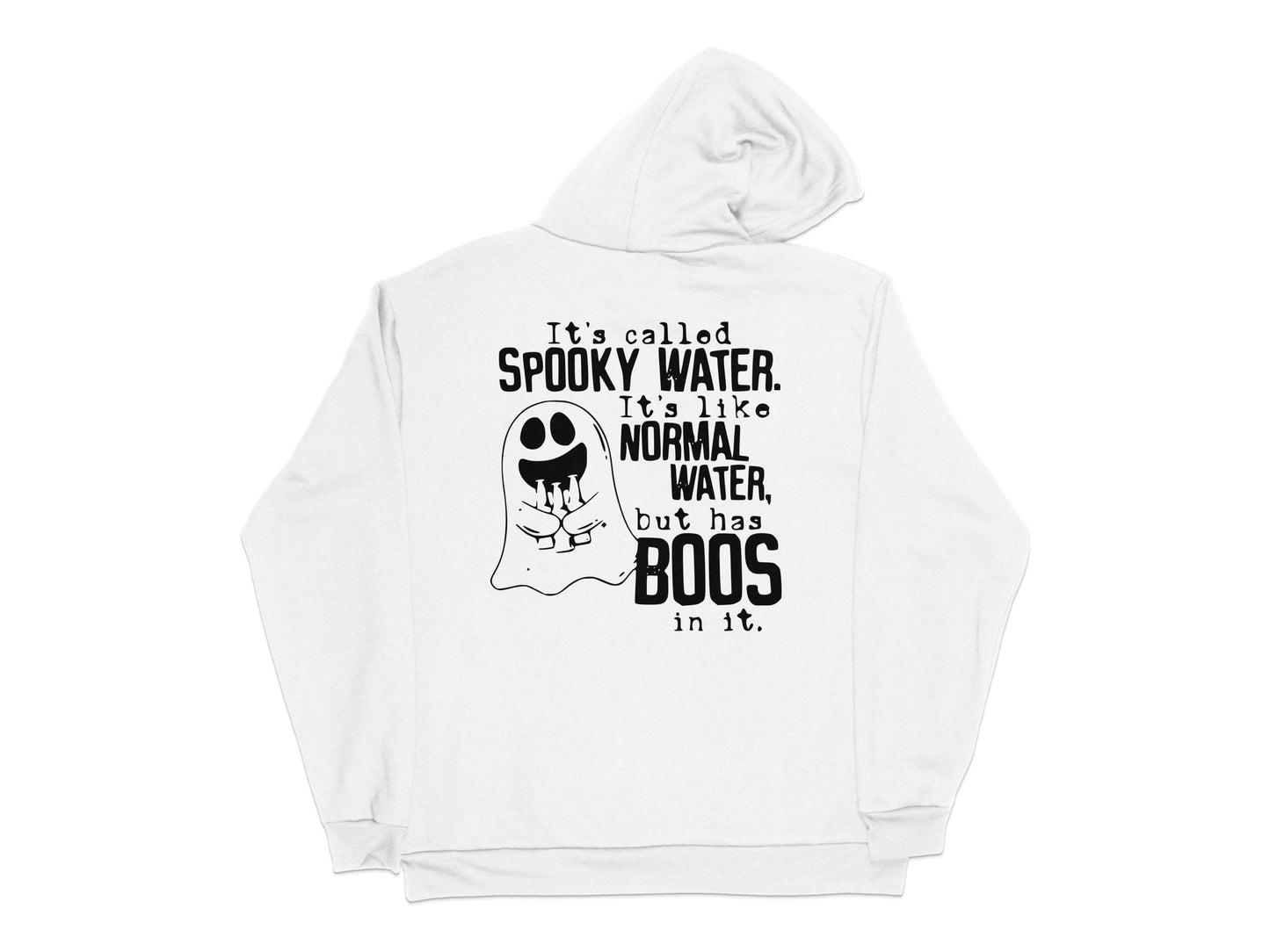 Spooky Water Ghost Hoodie, Cute Halloween Apparel, Funny Ghost Quote Sweatshirt, Casual Fall Fashion
