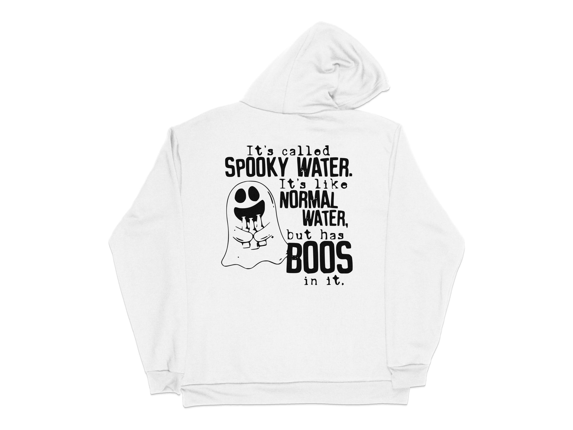 Spooky Water Ghost Hoodie, Cute Halloween Apparel, Funny Ghost Quote Sweatshirt, Casual Fall Fashion