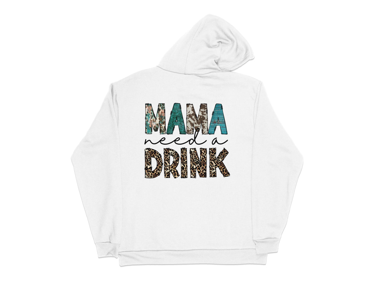 Mama Needs A Drink Hoodie, Funny Mom Sweatshirt, Cozy Women's Winter Apparel, Gift for Her