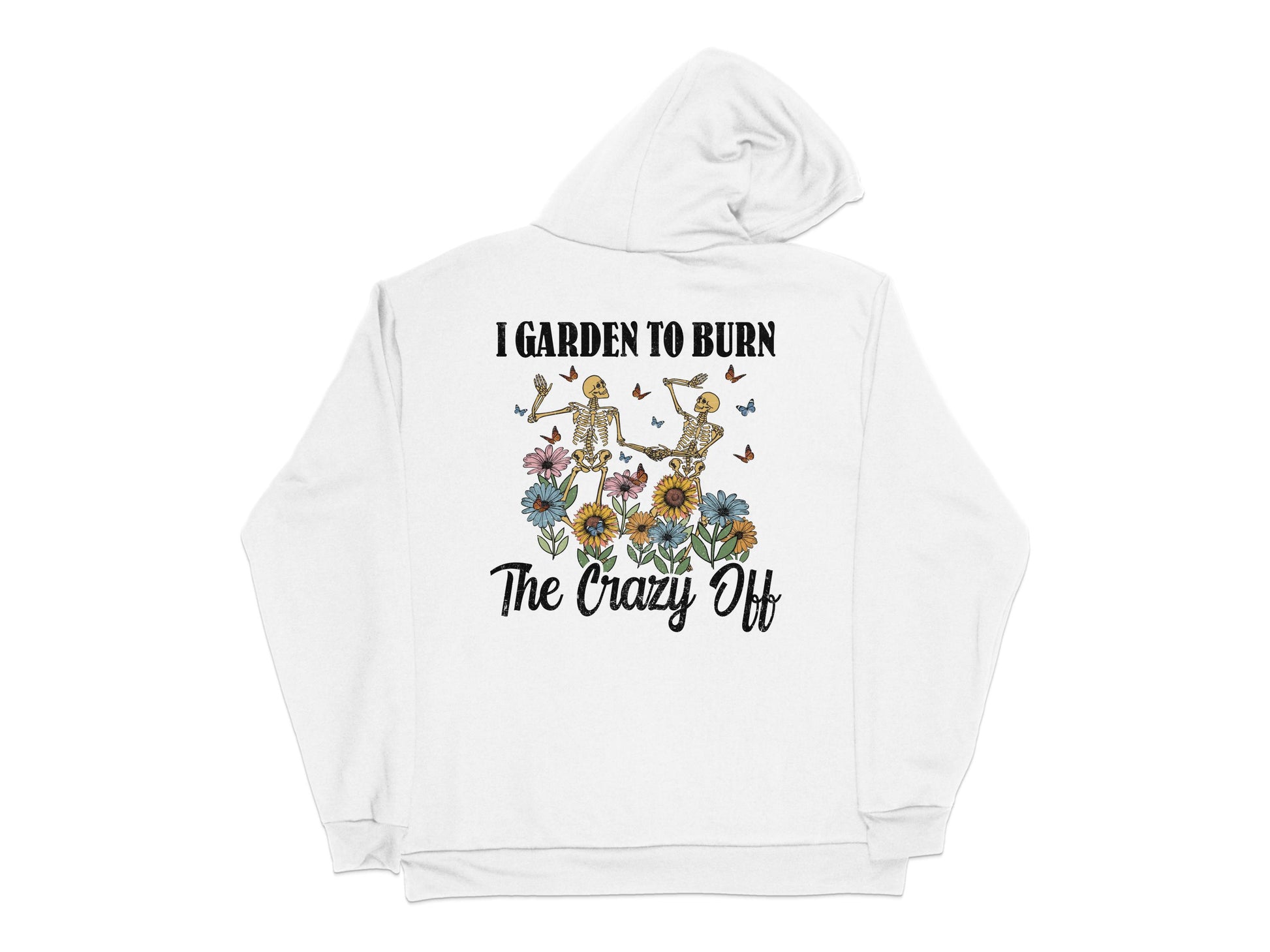 Garden to Burn Crazy Witch Floral Hoodie, Wiccan Pagan Apparel, Witchy Hooded Sweatshirt, Unique Graphic Hoodie for Women and Men