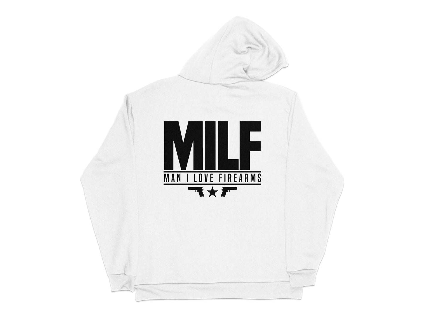 MILF Man I Love Firearms Hoodie, Funny Gun Lover Gift, White Graphic Hooded Sweatshirt, Unisex Casual Apparel