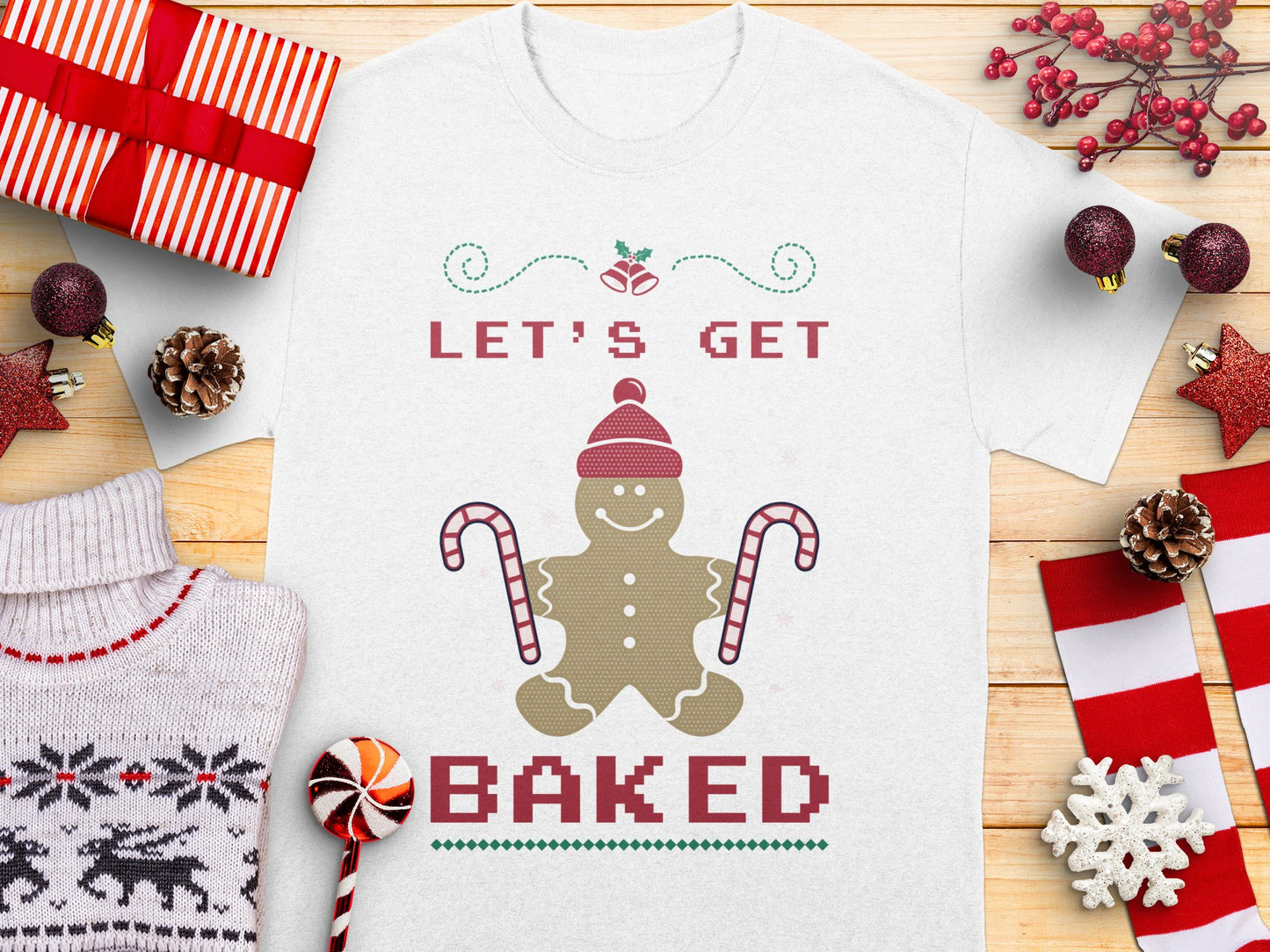 Let's Get Baked Christmas T-Shirt, Funny Holiday Tee, Gingerbread Ugly Sweater Design, Festive Winter Apparel
