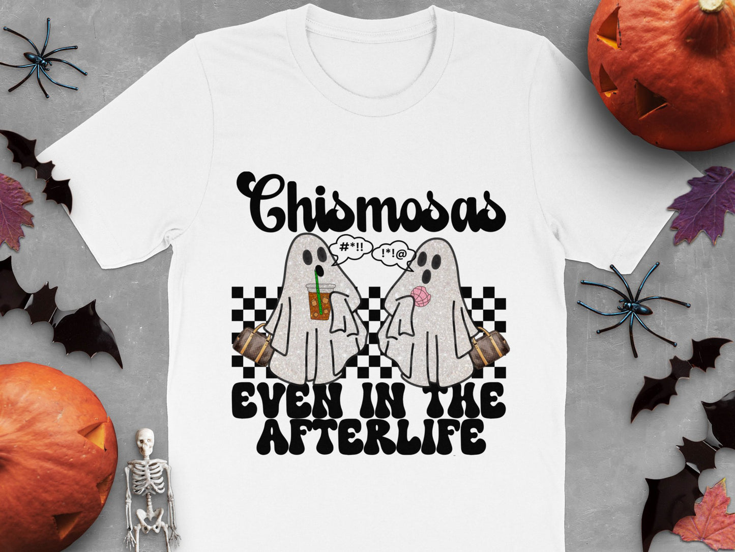 Ghost Couple T-Shirt, Chismosas Even in the Afterlife, Funny Halloween Tee, Fall Pumpkin Design, Skeleton Decor