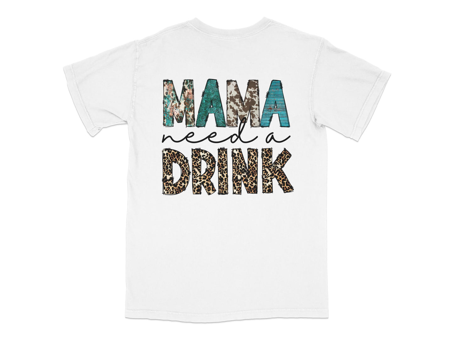 Mama Needs a Drink Funny Quote T-Shirt, Women's Leopard Print Tee, Casual Graphic Top for Moms