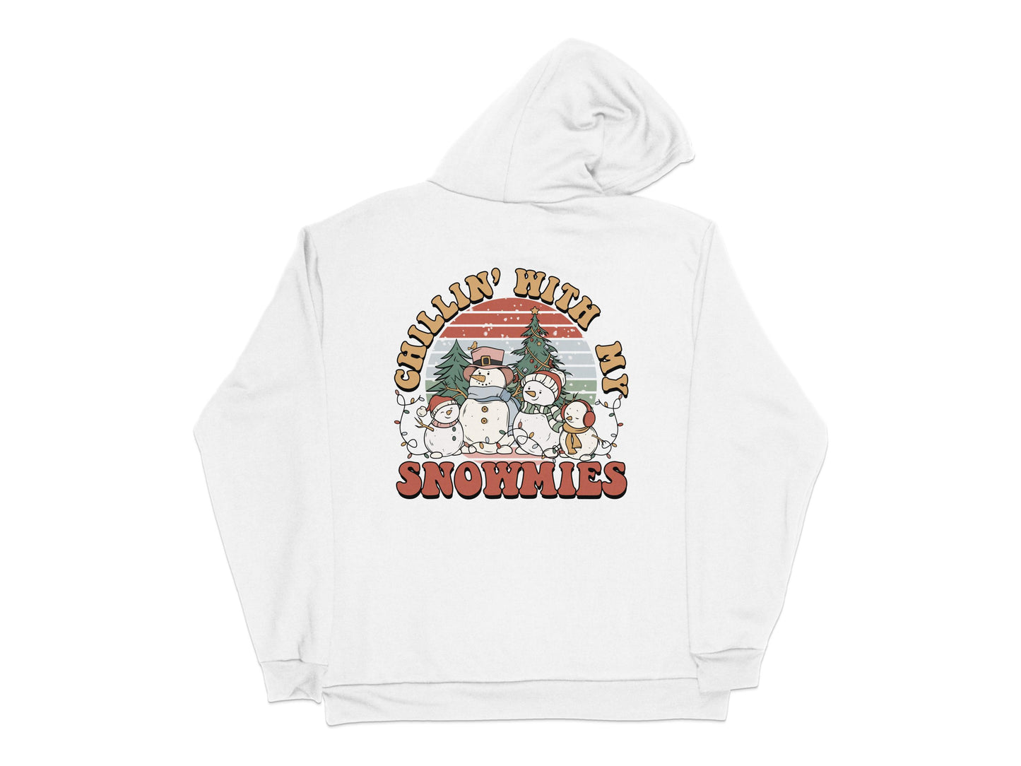 Chillin' With My Snowmies Hoodie, Cute Christmas Sweatshirt, Holiday Hooded Top, Festive Winter Apparel, Unisex Pullover