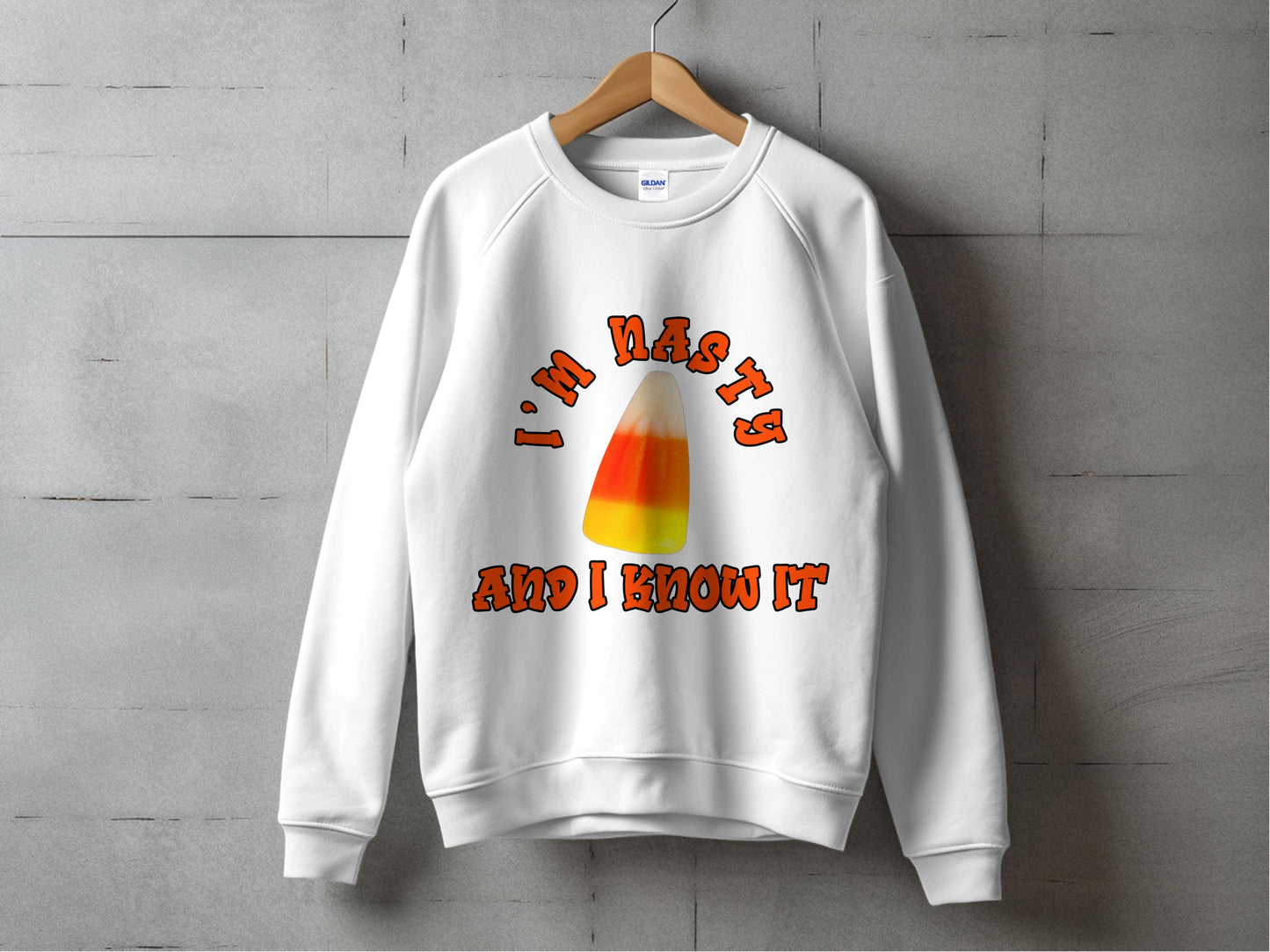 Funny Halloween Sweatshirt, Candy Corn 'I'm Nasty and I Know It' Graphic Crewneck, Unisex Autumn Apparel