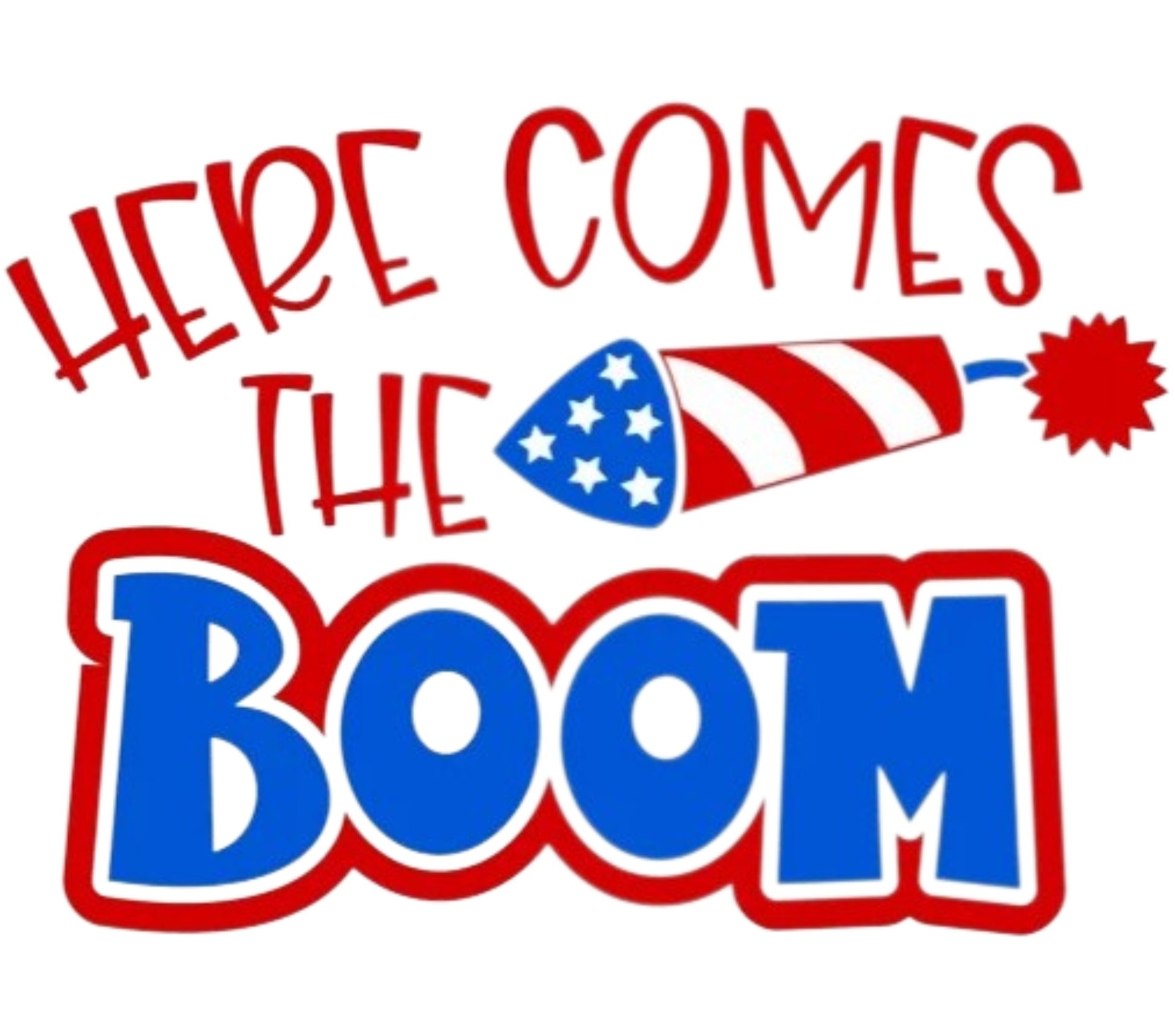 Here Comes the Boom Firecracker Graphic, Patriotic Party Design, Independence Day Celebration, Red White Blue Decor, Digital Download SVG