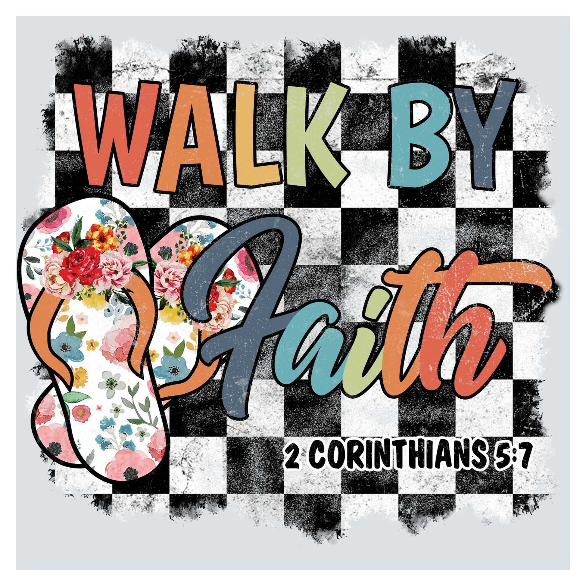 a sign that says walk by faith with a checkered background