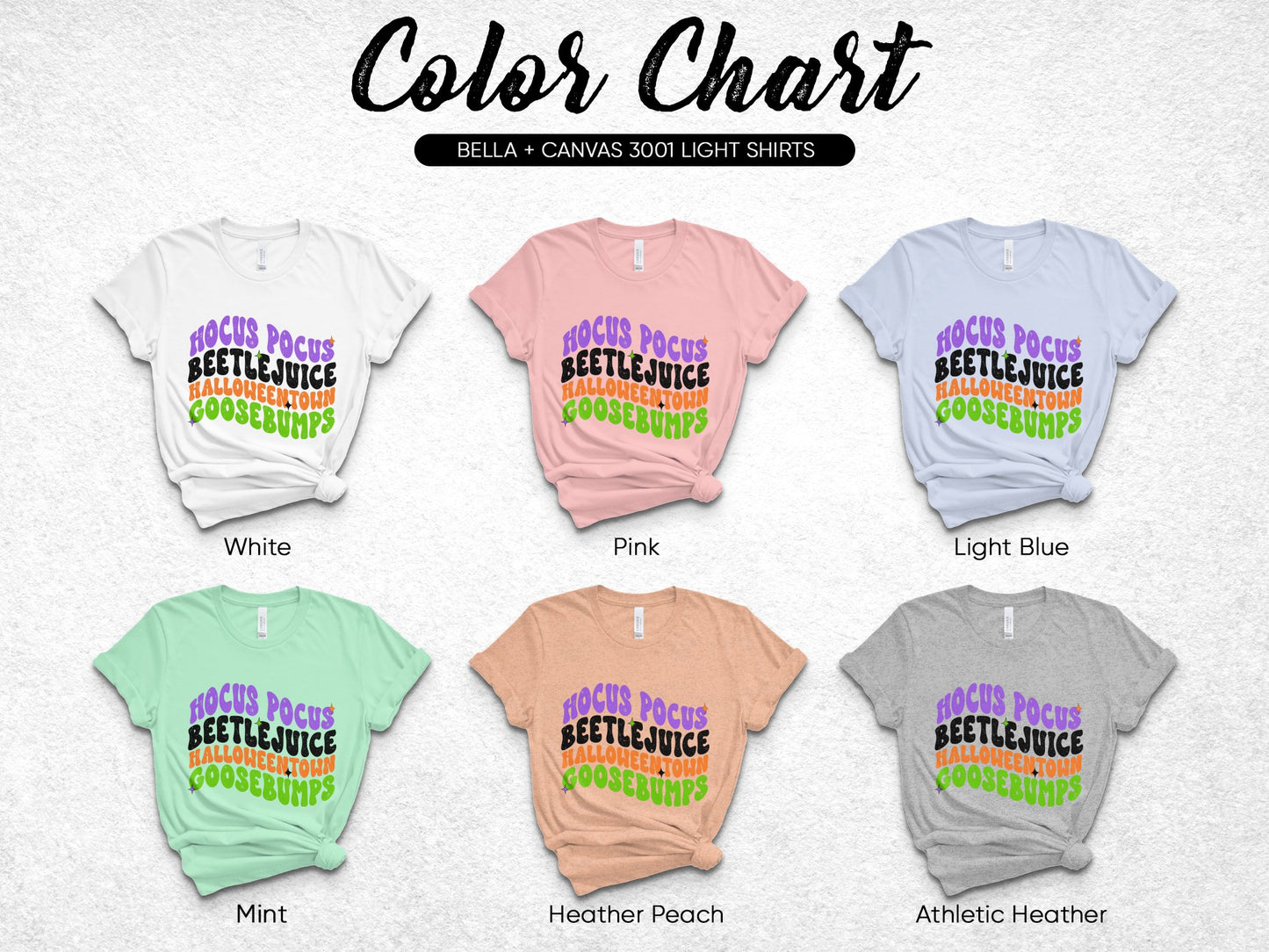 Hocus Pocus Beetlejuice GoodBumps T-Shirt, Bella Canvas 3001, Various Colors, Light Shirts Color Chart