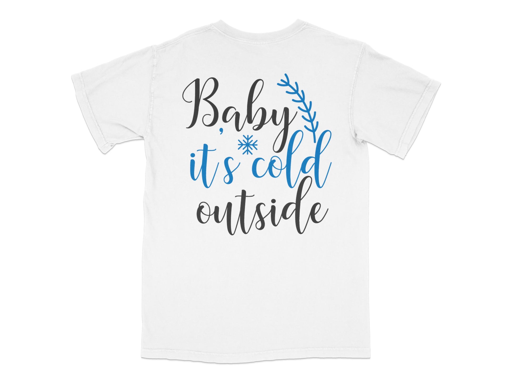 Baby It's Cold Outside T-Shirt, Winter Graphic Tee, Holiday Shirt, Blue Snowflake Design, Unisex Adult Sizes