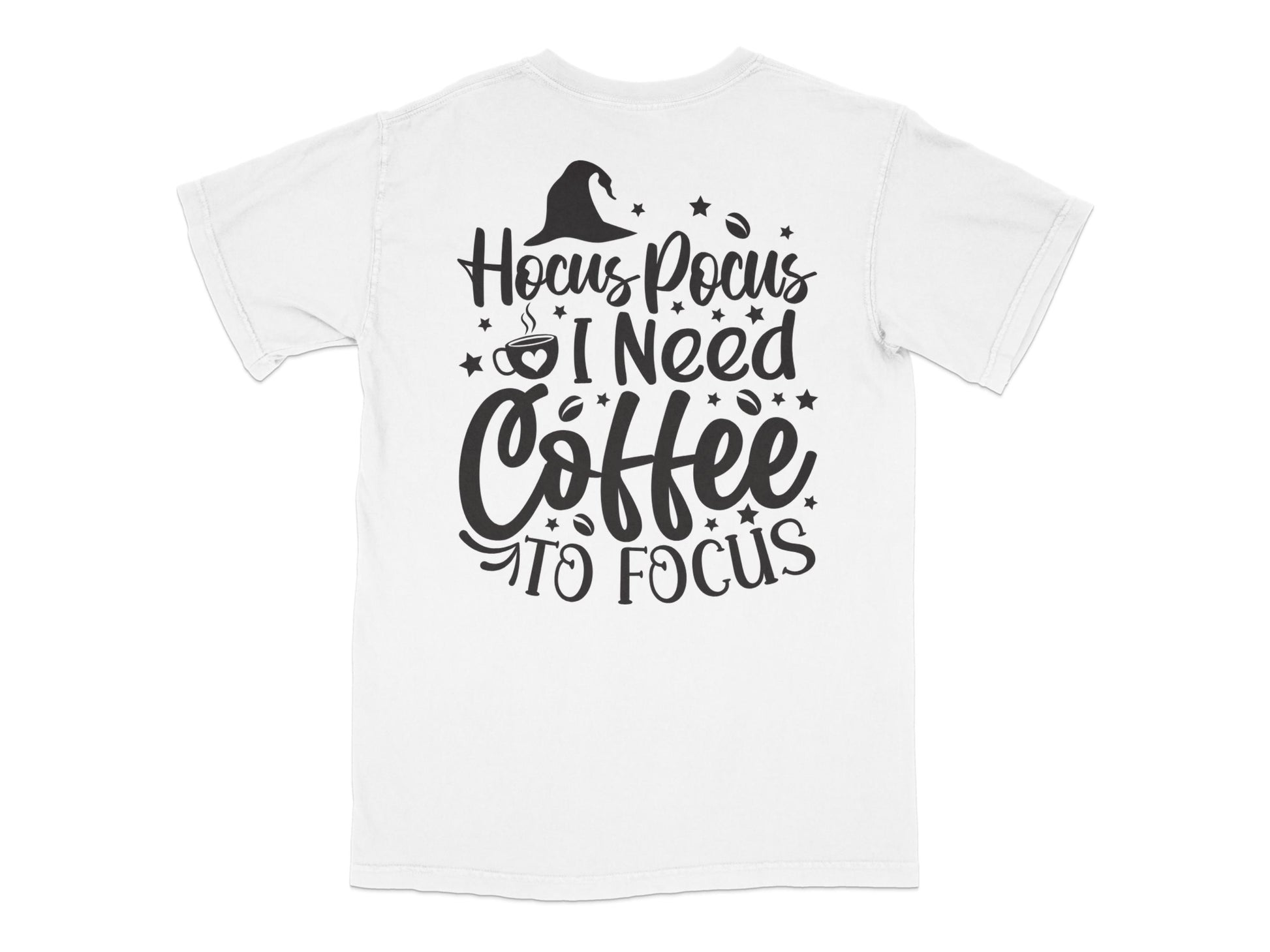 Hocus Pocus I Need Coffee to Focus T-Shirt, Funny Quote Tee, Casual Graphic Shirt for Coffee Lovers, Unisex White Top