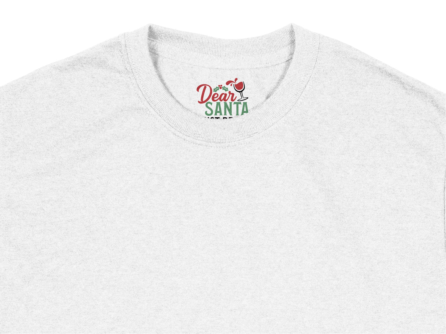 Dear Santa Christmas T-Shirt, Cute Holiday Graphic Tee, Festive Winter Apparel for Adults, Unisex White Cotton Shirt