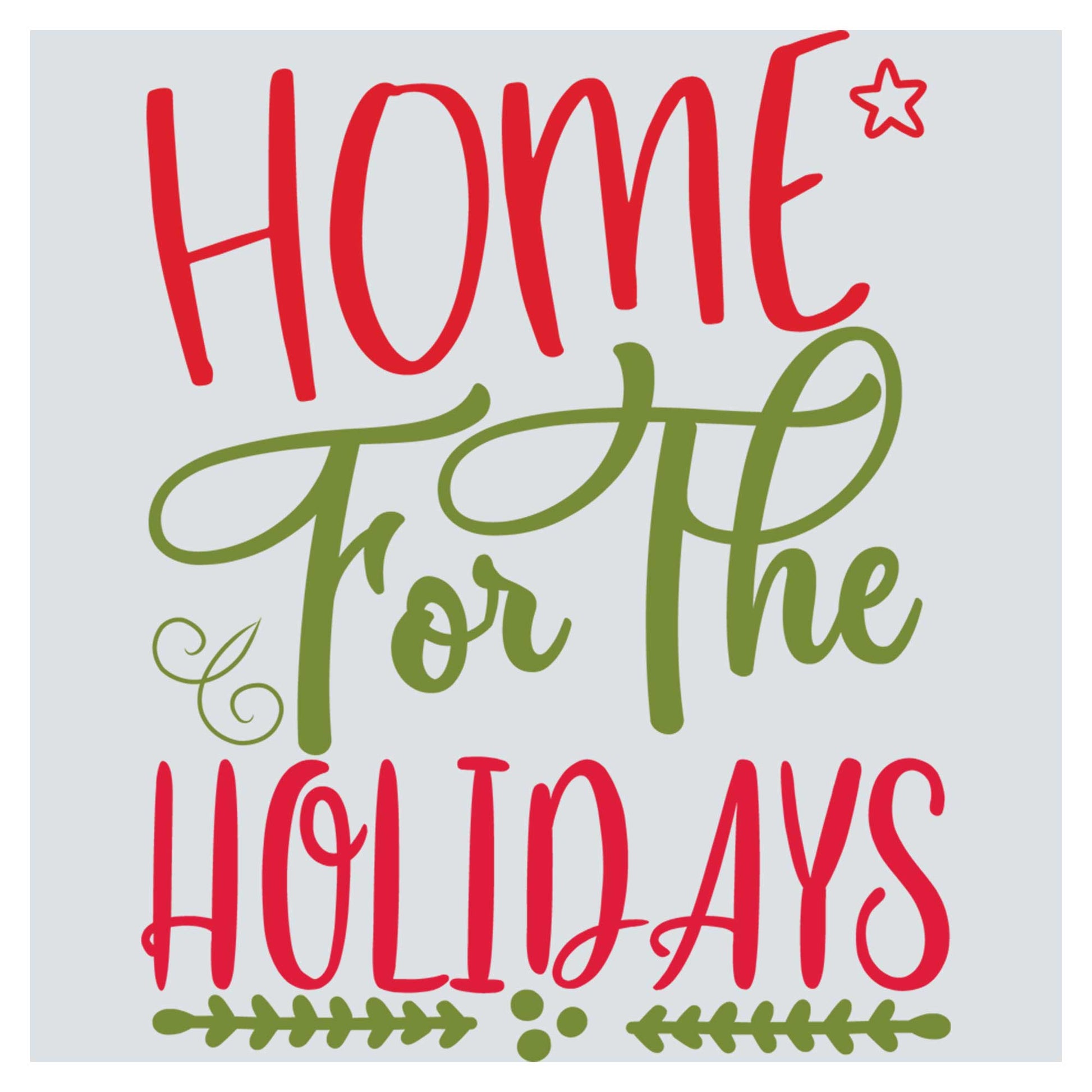 a holiday card with the words home for the holidays