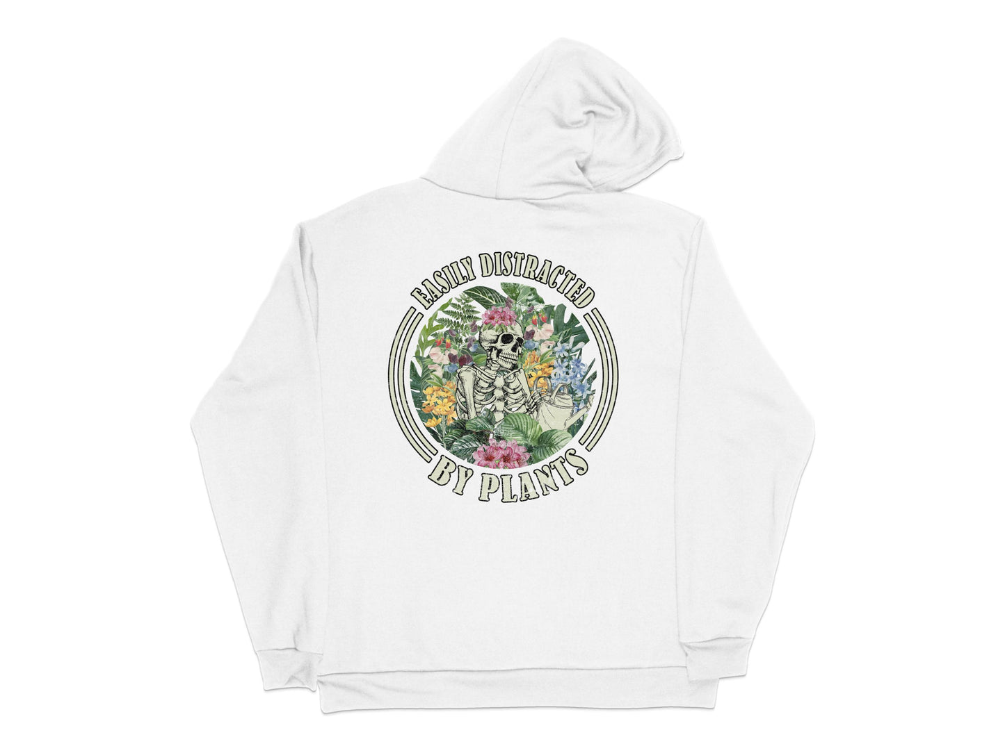 'Easily Distracted by Plants' Hoodie, Botanical Garden Print, Unisex White Sweatshirt, Floral Casual Wear
