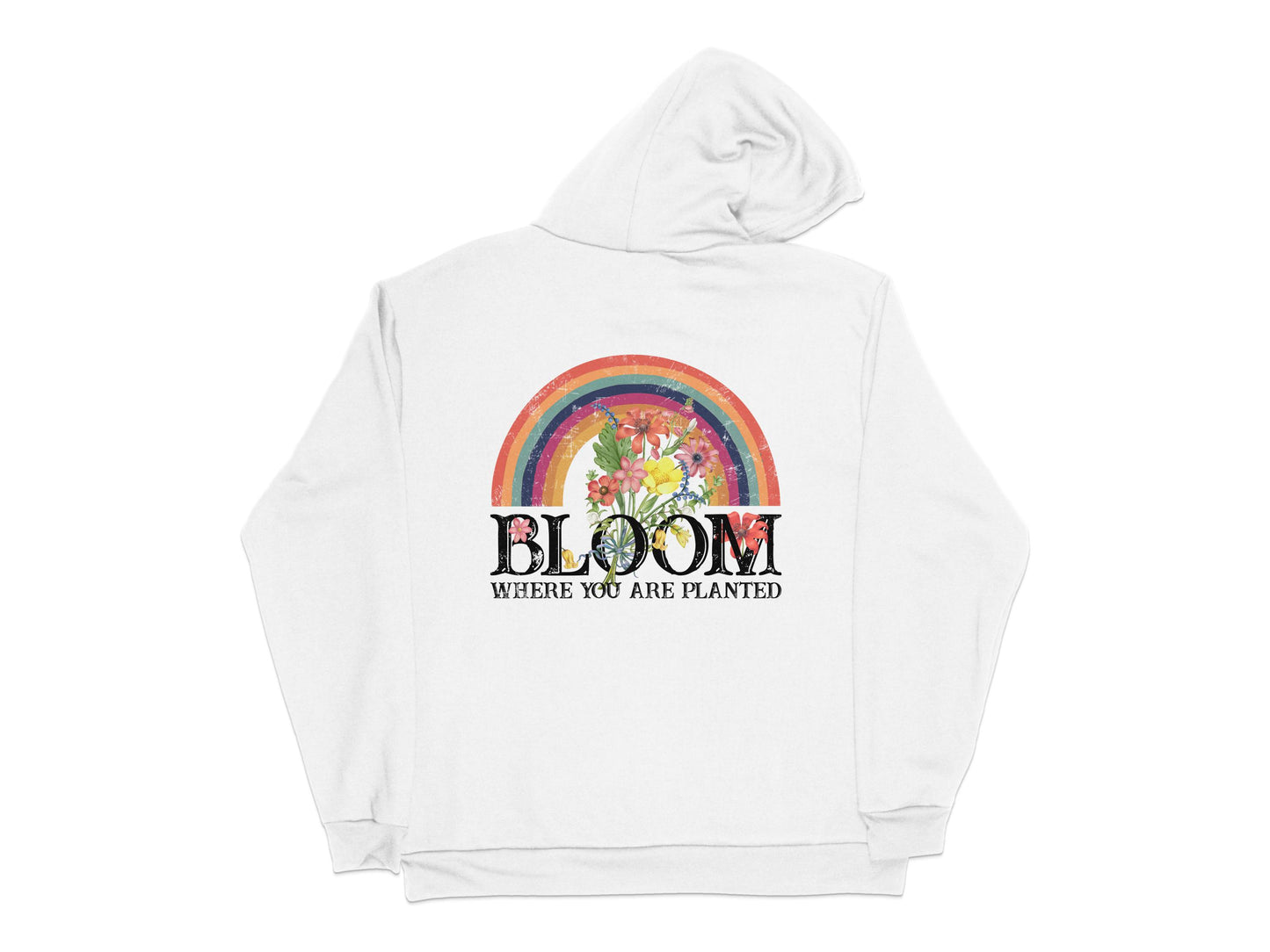 Bloom Where You Are Planted Rainbow Graphic Hoodie, Floral Design Unisex Sweatshirt, Casual Comfortable Pullover
