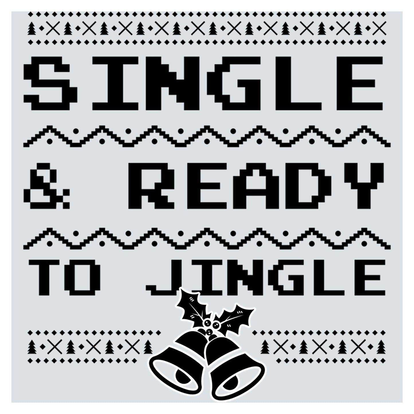 a black and white poster with the words single and ready to single