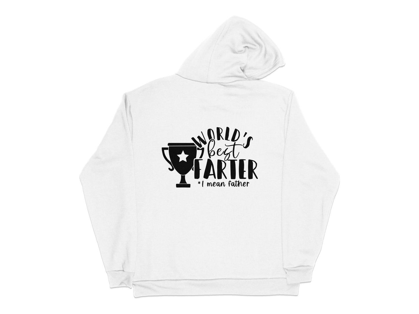 White Hoodie with Funny 'World's Best Farter, I Mean Father' Graphic Design, Men's Gift Sweatshirt