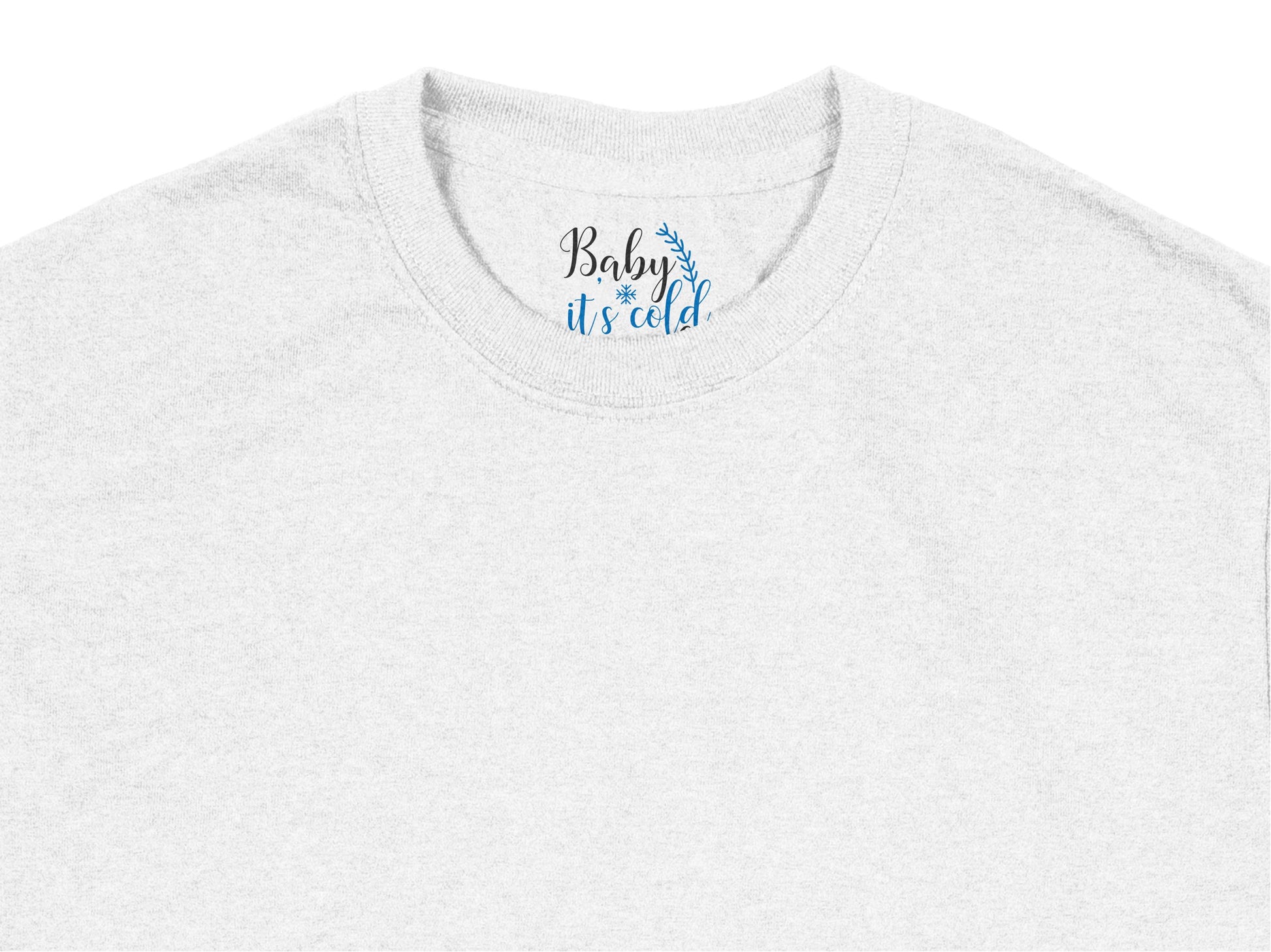 Baby It's Cold White T-Shirt, Winter Quote, Casual Unisex Cotton Tee, Snowflake Design, Soft Fabric, Everyday Wear, Fashion Gift Idea