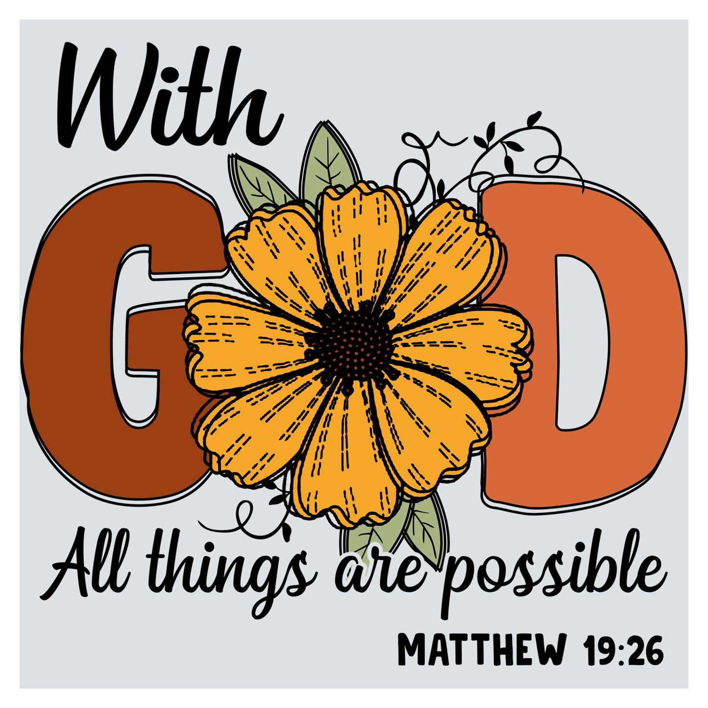 a yellow flower with the words god all things are possible