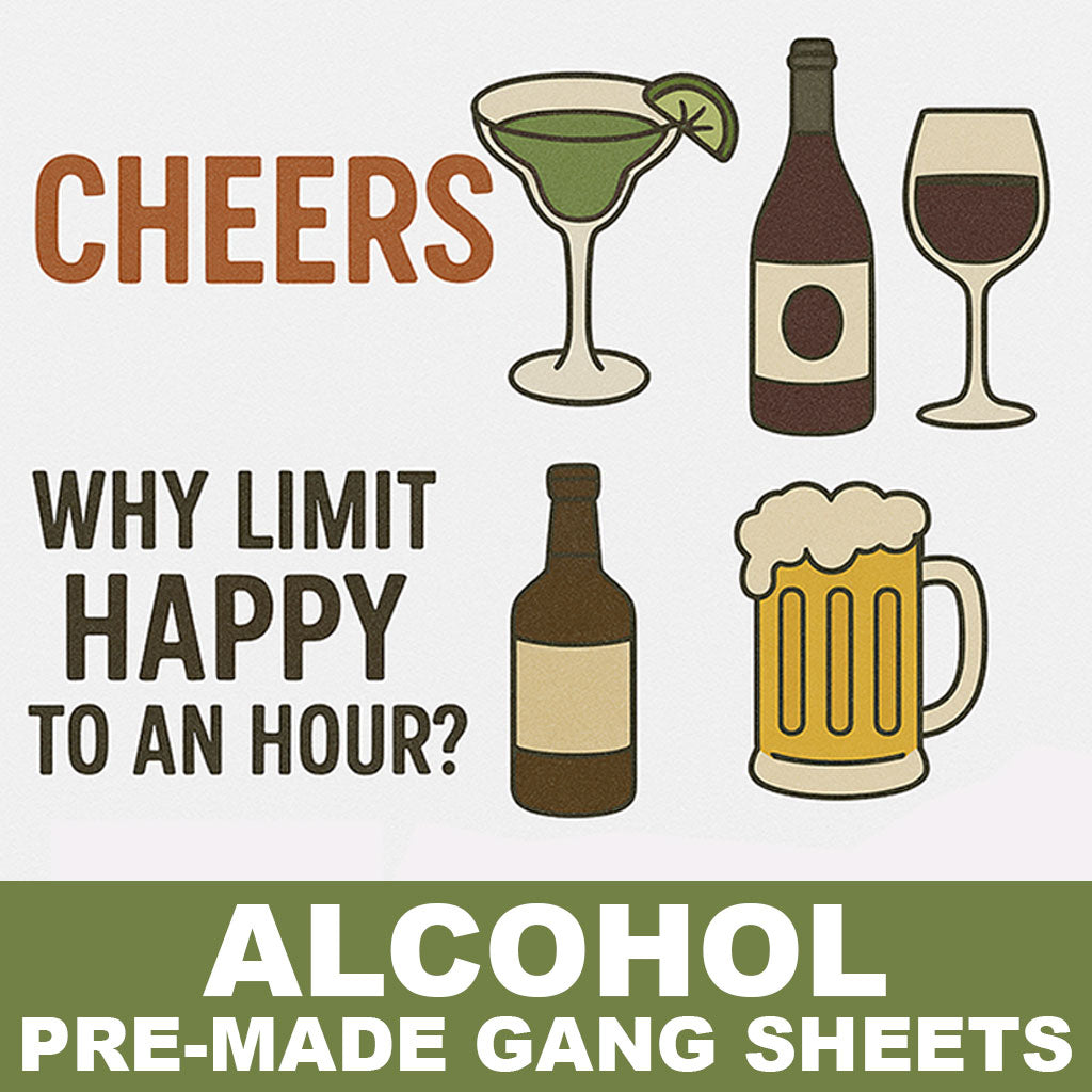 Alcohol Gang Sheets