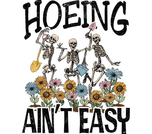 Skeleton Gardening Shirt, Hoeing Ain't Easy Tee, Funny Gardener Gift, Floral Skull Graphic, Unisex T-Shirt Design