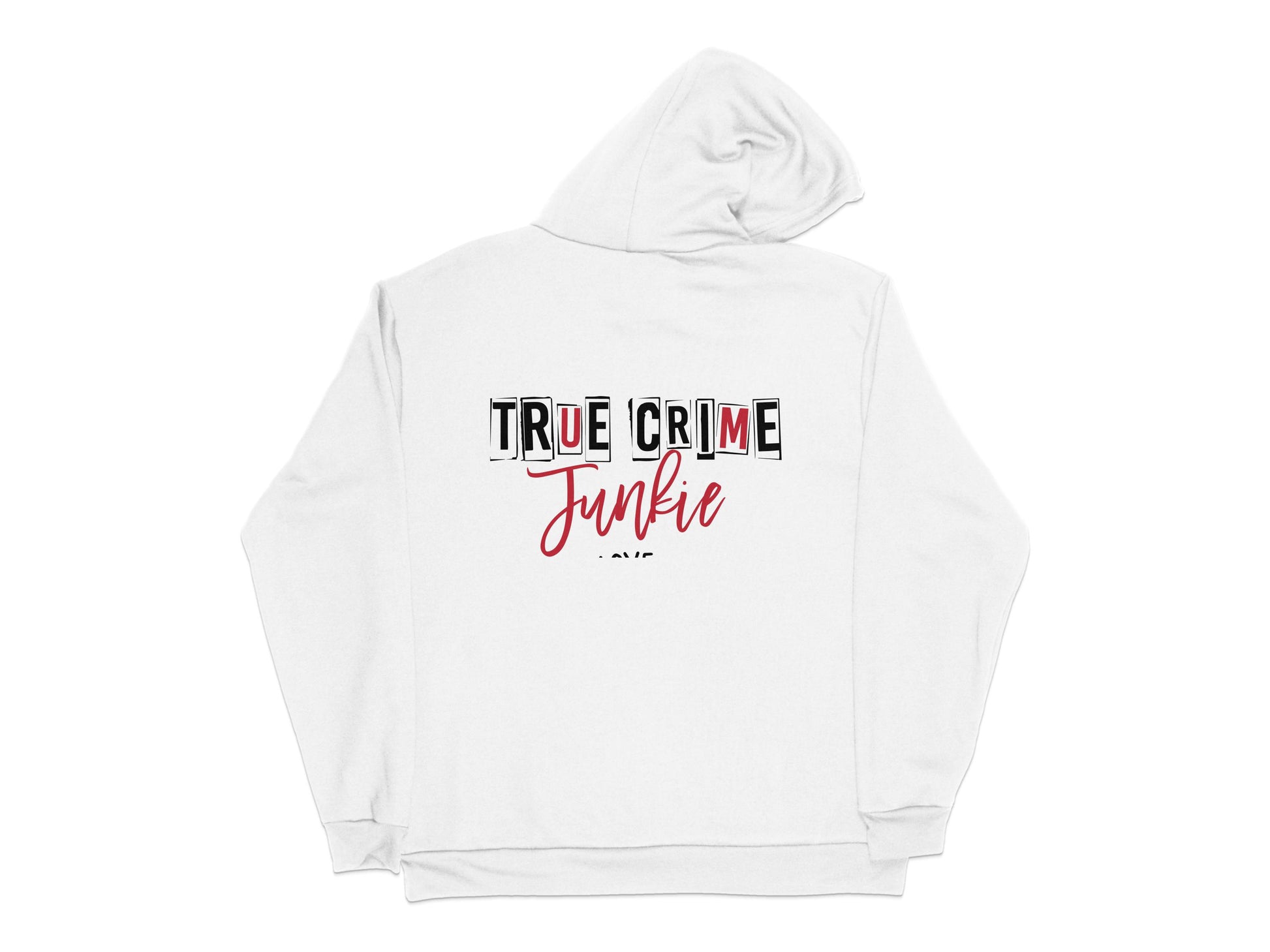 True Crime Junkie Hoodie, White Pullover, Casual Graphic Sweatshirt, Gift for Crime Podcast Fans