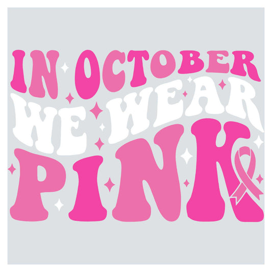 a pink ribbon with the words in october we wear pink