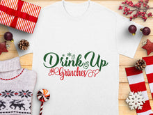 Drink Up Grinches T-Shirt, Christmas Funny Quote Tee, Holiday Festive Apparel for Men and Women