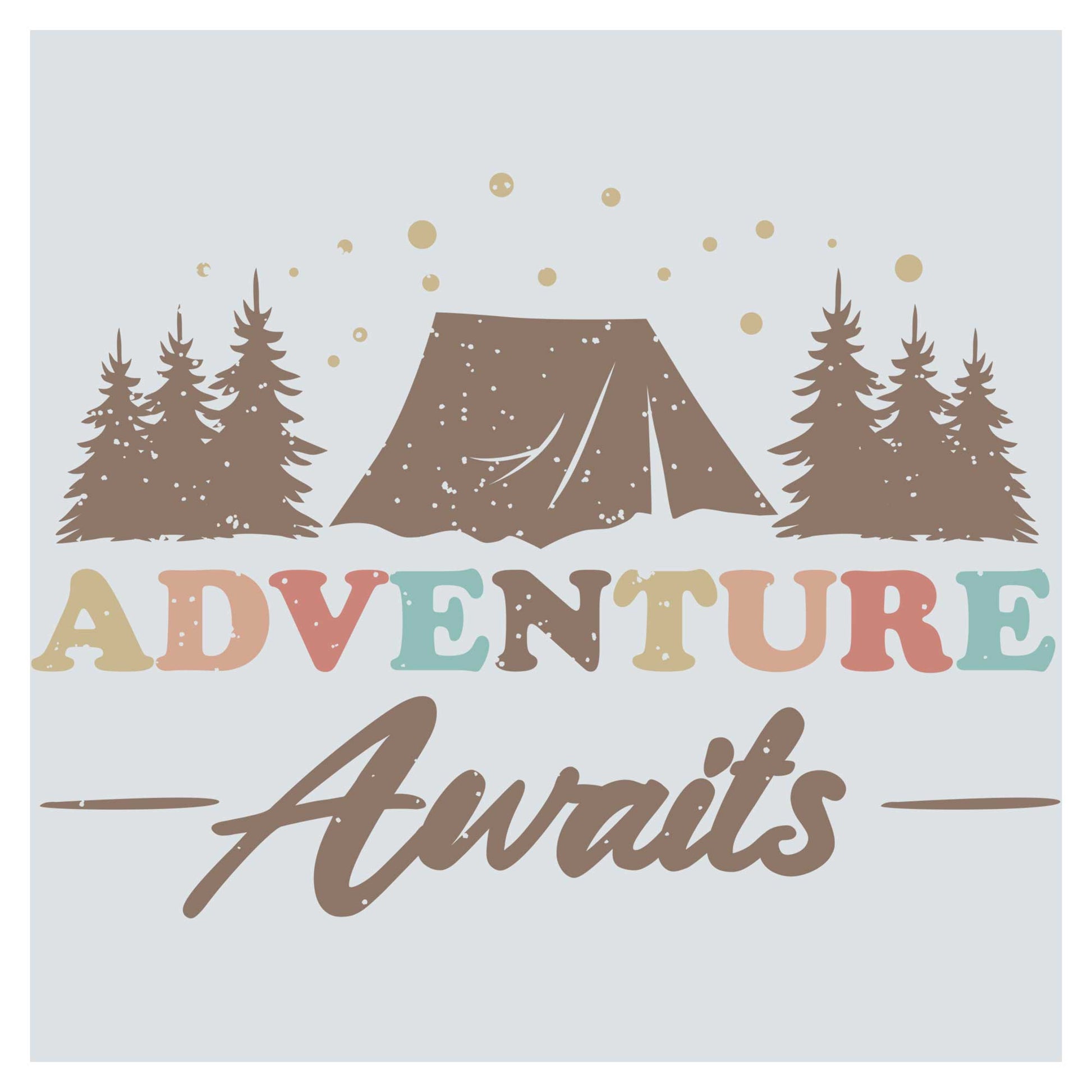 the words adventure awaits with a tent in the background