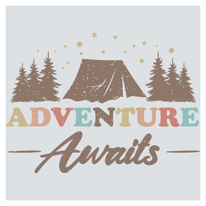 the words adventure awaits with a tent in the background