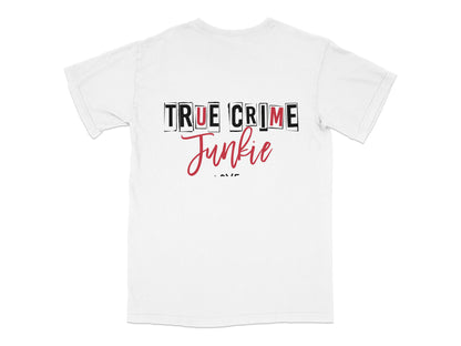 True Crime Junkie T-Shirt, Unisex White Tee, Casual Graphic Shirt for Mystery Lovers