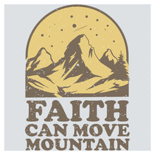 a mountain with the words faith can move mountain