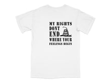 White T-Shirt with Quote My Rights Don't End Where Your Feelings Begin Unisex Tee