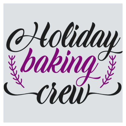 the words holiday baking crew on a white background