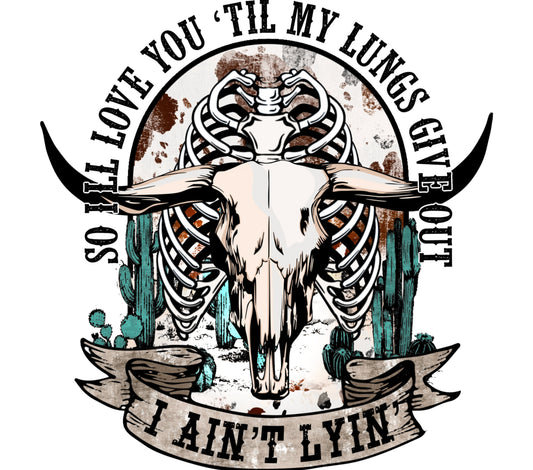 Vintage Western Skull T-Shirt, I Love You 'Til My Lungs Give Out, Desert Graphic Tee, Boho Cow Skull Shirt, Unique Gift Idea