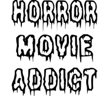 Horror Movie Addict Graphic T-Shirt, Spooky Dripping Text, Gift for Film Fans, Unisex Tee