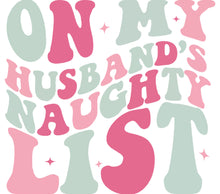 Naughty List Funny Christmas SVG, Husband's Naughty List SVG Cut File, Festive Holiday SVG Design, Xmas SVG for Shirts and Crafts