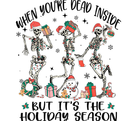 Dead Inside Holiday Season T-Shirt, Skeletons Christmas Party, Gothic Xmas Tee, Festive Dark Humor Shirt, Unisex Gift Idea